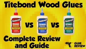 Titebond Glue Review Guide