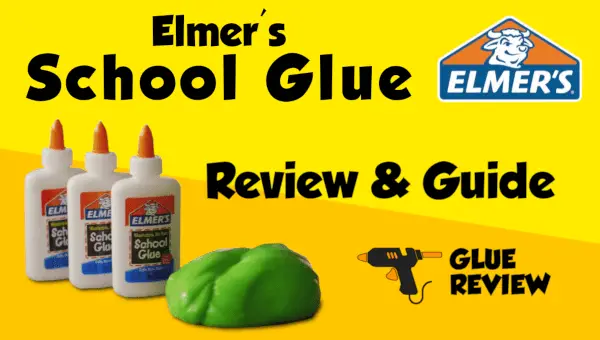 Elmer's School Glue Review and Guide