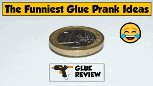 Glue Prank Ideas