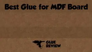 Best Glue for MDF