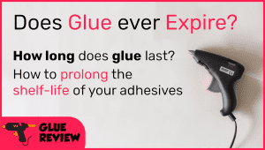 Does Glue Expire?