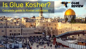 Is Glue Kosher?