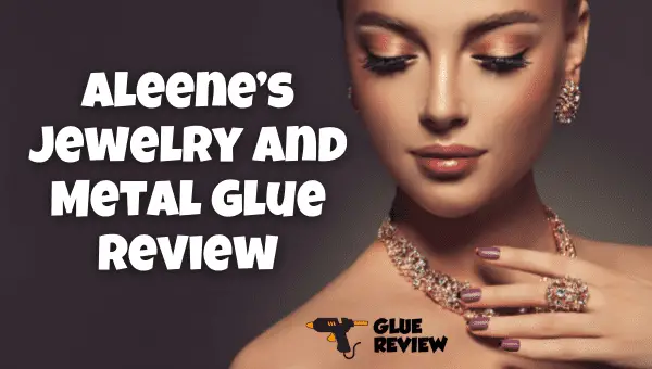 Aleenes Jewelry and Metal Glue review2