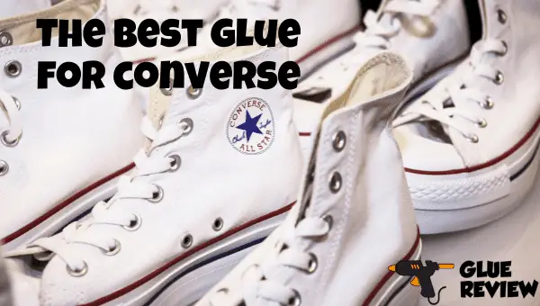 best glue for converse