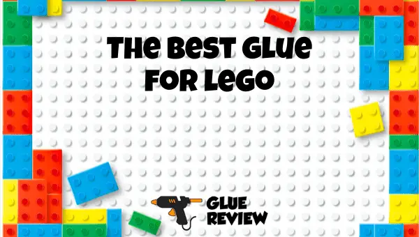 best glue for lego