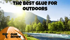best glue for outdoors
