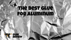 best glue for aluminum