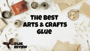 best arts & crafts glue