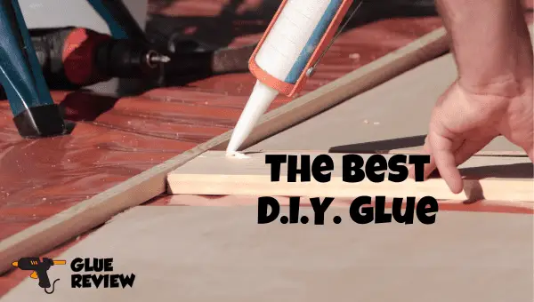 best diy glue