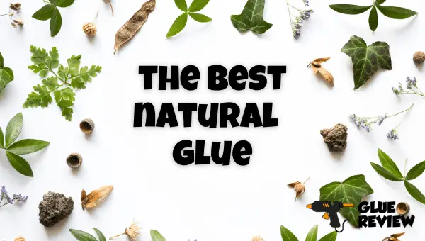 best natural glue