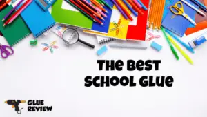 best school glue