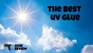 best UV glue
